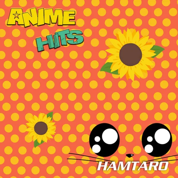 ANIME HITS. Hamtaro