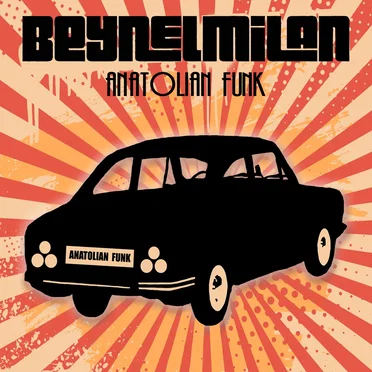 Anatolian Funk by Beynelmilan - album cover