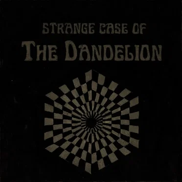 Strange Case of the Dandelion