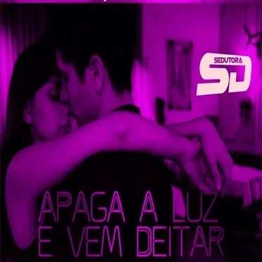 Apaga a luz e vem deitar