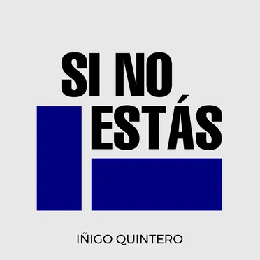 Si no estás by Íñigo Quintero - album cover