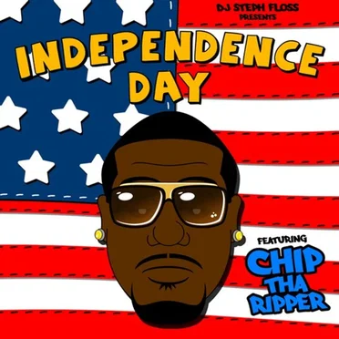 Independence Day by Chip tha Ripper - album cover