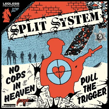 No Cops In Heaven / Pull The Trigger by Split System - album cover