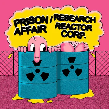 Prison Affair / Reasearch Reactor Corp. Split
