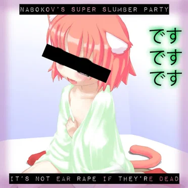 It's Not Ear Rape If They're Dead by Nabokov's Super Slumber Party - album cover
