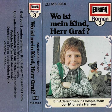 Roman-Serie 3: Wo ist mein Kind, Herr Graf? by Michaela Hansen - album cover