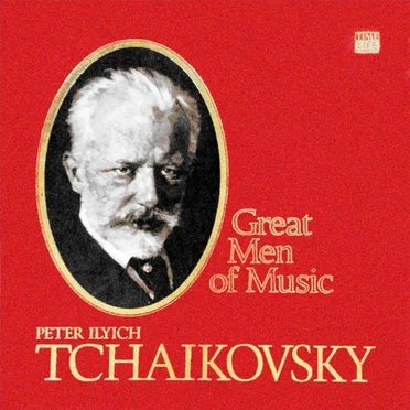 Warner Classics Great Men of Music: Tchaikovski Disc A
