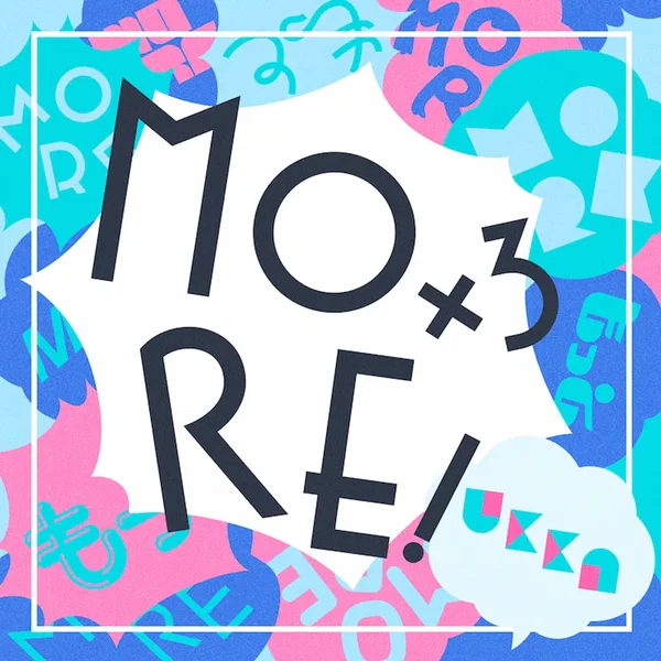 MORE!×3