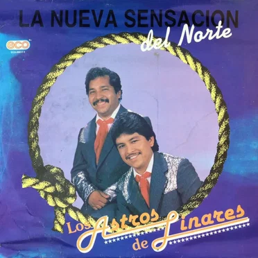 La nueva sensación del norte by Los Astros de Linares - album cover