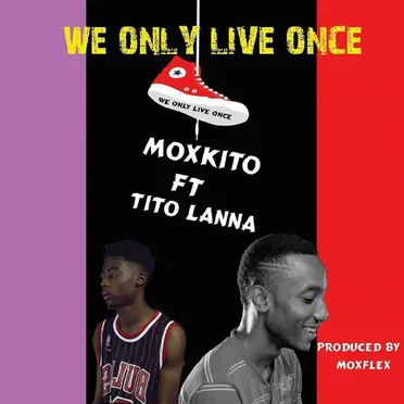 We Only Live Once by Moxkito - album cover