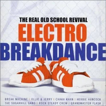 Electro Breakdance: The Real Old School Revival by Various Artists - album cover