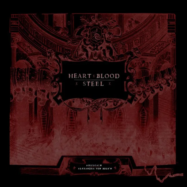 Heart Blood Steel