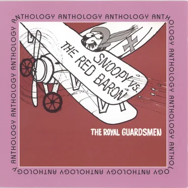 Anthology by The Royal Guardsmen - album cover