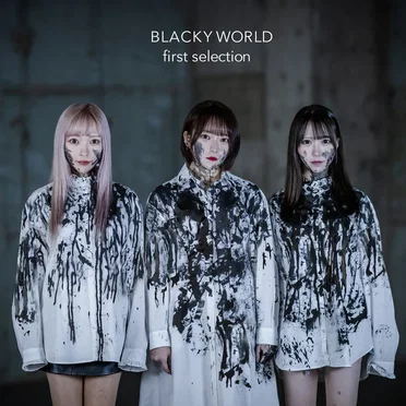 BLACKY WORLD by first selection - album cover