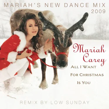 All I Want for Christmas Is You (Mariah’s New Dance Mixes)