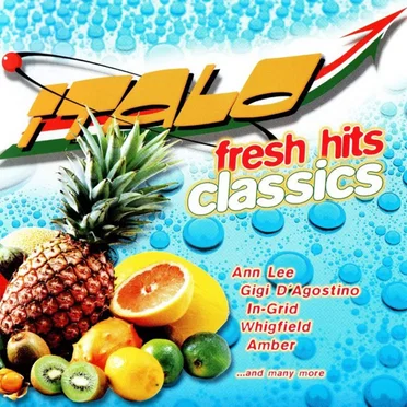 Italo Fresh Hits Classics by Various Artists - album cover