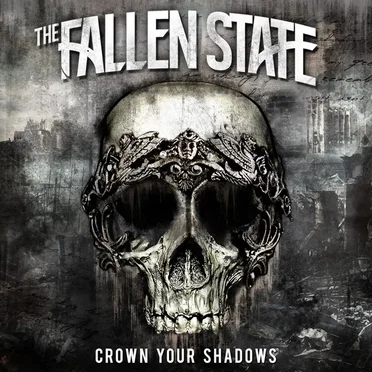 Crown Your Shadows by The Fallen State - album cover