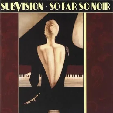 So Far So Noir by Subvision - album cover