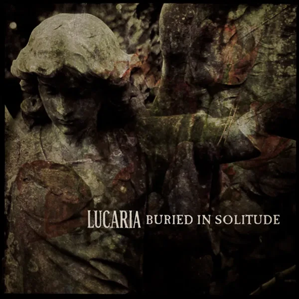 Buried in Solitude