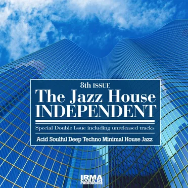 The Jazz House Independent - 8th Issue by Various Artists - album cover