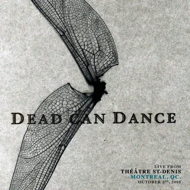 Live from Théâtre St‐Denis, Montreal, QC. October 2nd, 2005