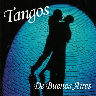 Tangos de Buenos Aires by Various Artists - album cover
