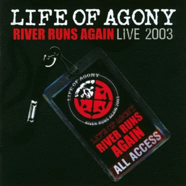 River Runs Again Live 2003 by Life of Agony - album cover