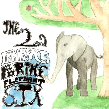 Second Fanfare for Elephant Six by Various Artists - album cover
