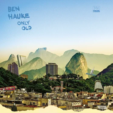 Only Old by Ben Hauke - album cover