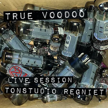 Live Session Tonstudio Regniet by True Voodoo - album cover
