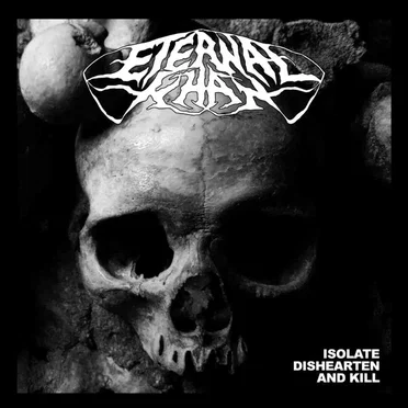 Isolate, Dishearten, and Kill by Eternal Khan - album cover