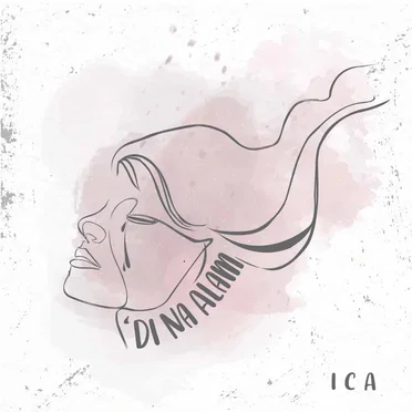 'Di Na Alam by ICA - album cover