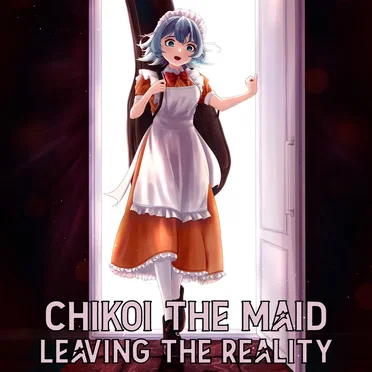 Leaving the Reality by Chikoi the Maid - album cover