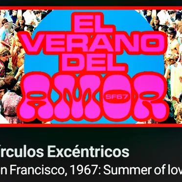 2020-10-25: Radio 3: Círculos excéntricos: San Francisco, 1967: El verano del amor by Various Artists - album cover