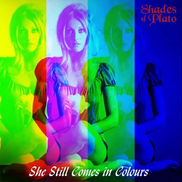 She Still Comes in Colours by Shades of Plato - album cover