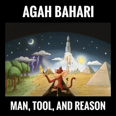 Man, Tool, And Reason by Agah Bahari - album cover
