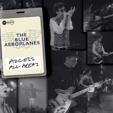 Access All Areas by The Blue Aeroplanes - album cover