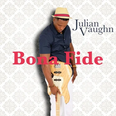 Bona Fide by Julian Vaughn - album cover