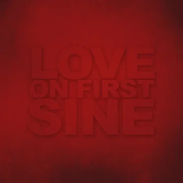 Love on First Sine