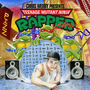 Teenage Mutant Ninja Rapper by Chris Webby - album cover
