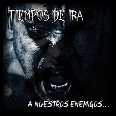 A Nuestros Enemigos by Tiempos De Ira - album cover