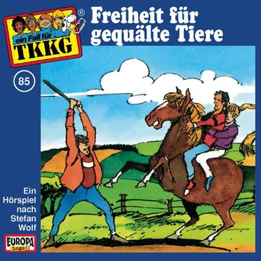 TKKG 85: Freiheit für gequälte Tiere by Stefan Wolf - album cover