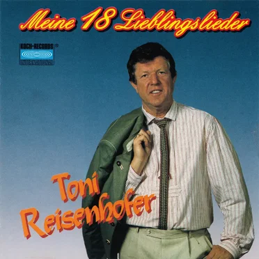 Meine 18 Lieblingslieder by Toni Reisenhofer - album cover