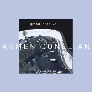 Grand Ideas, Vol. 1: Wave