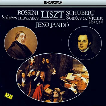 Rossini - Soirees Musicales / Schubert - Soirees De Vienne, nos. 2, 7 and 8