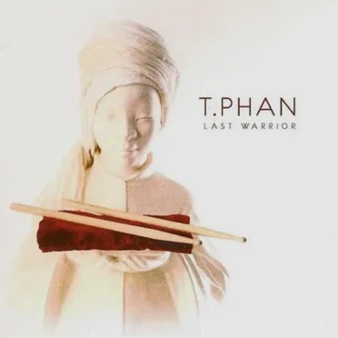 Last Warrior by T Phan - album cover