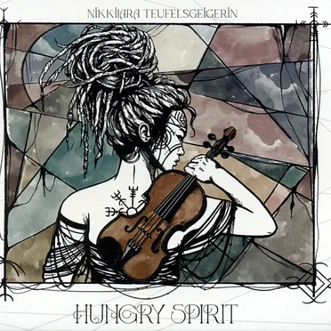 Hungry Spirit by Nikkijara Teufelsgeigerin - album cover