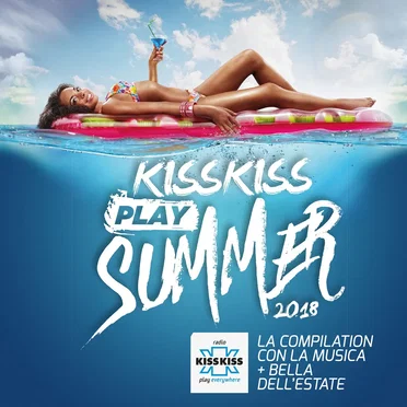 Kiss Kiss Play Summer 2018 by Various Artists - album cover