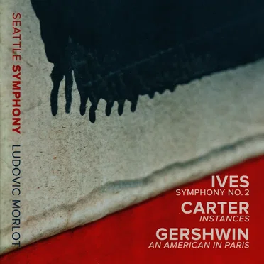 Ives: Symphony No. 2 / Carter: Instances / Gershwin: An American in Paris
