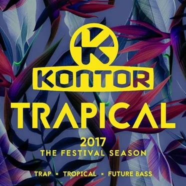Trapical 2017: The Festival Season by Various Artists - album cover